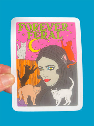 Forever Feral Sticker 3 Inch
