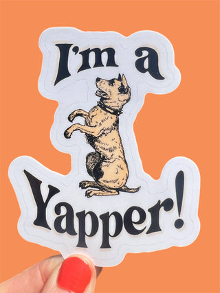 I'm A Yapper Sticker - 3 Inch