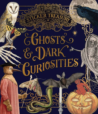 The Sticker Treasury of Ghosts & Dark Curiosities