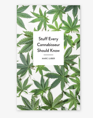 Stuff Every Cannabisseur Should Know