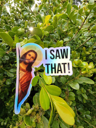 Holographic Meme Jesus I Saw That Sticker