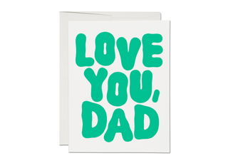 Love You, Dad - Greeting Card