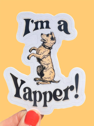 I'm A Yapper Sticker - 3 Inch