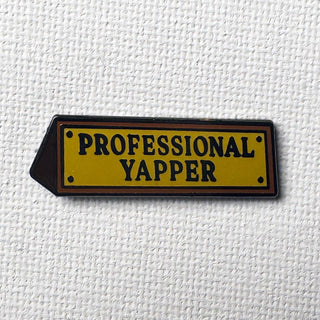 Professional Yapper Pin