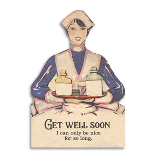 Get Well Soon Sarcastic Sympathy Card