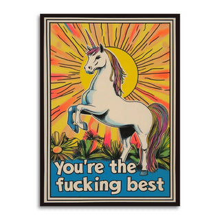 You're The F*cking Best Unicorn Encouragement Card