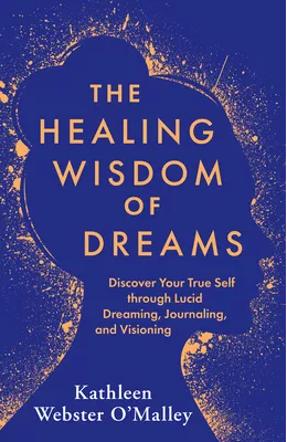 Healing Wisdom of Dreams