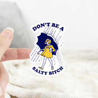 Don’t Be Salty - Sticker